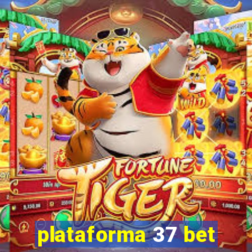 plataforma 37 bet